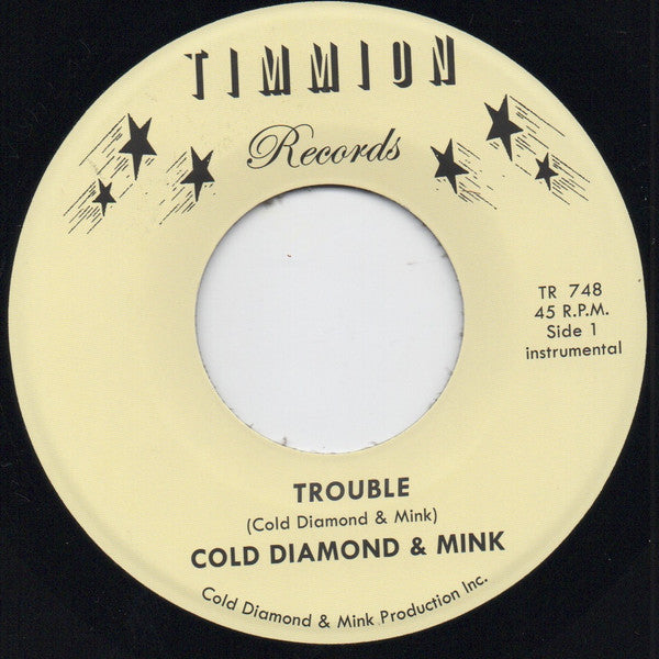 Cold Diamond & Mink - Trouble (Instrumental) (7")