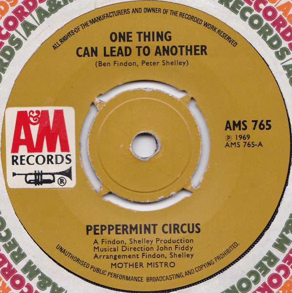 Peppermint Circus - One Thing Can Lead To Another (7", Single)