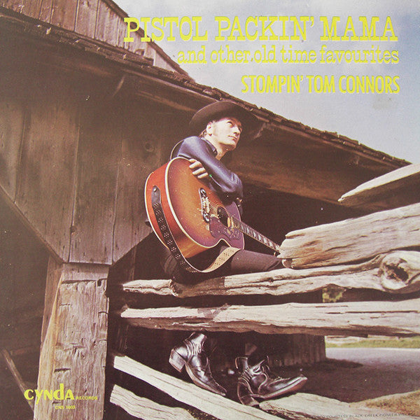 Stompin' Tom Connors - Pistol Packin' Mama (LP, Comp)