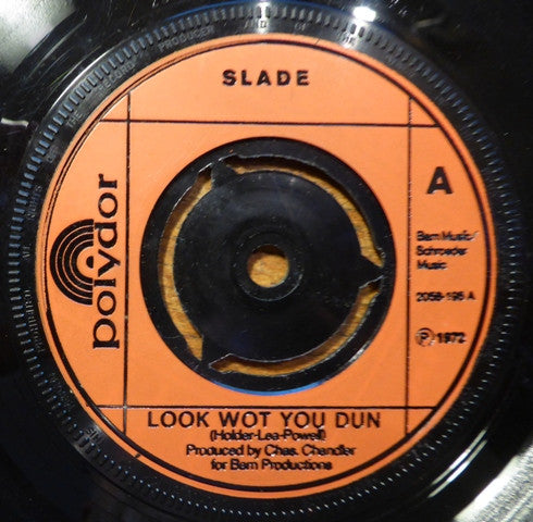 Slade - Look Wot You Dun (7", Single)