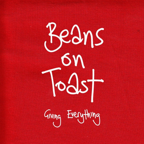 Beans On Toast - Giving Everything (CD, Album)