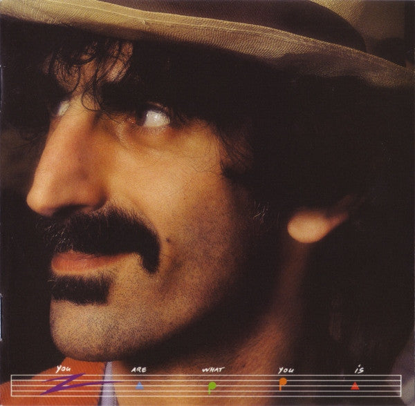 Zappa* - You Are What You Is (CD, Album, RE, RM)