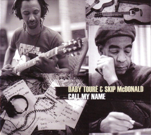 Daby Touré & Skip McDonald - Call My Name (CD, MiniAlbum)