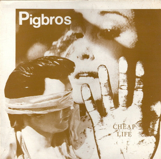 Pigbros - Cheap Life (12")