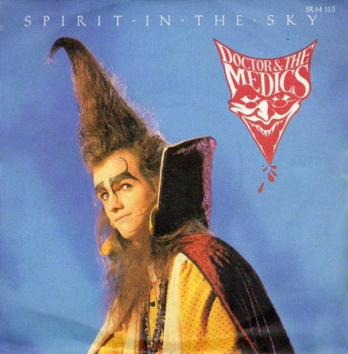 Doctor & The Medics - Spirit In The Sky (7", Single, Bro)