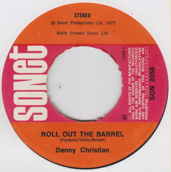 Denny Christian* - Roll Out The Barrel (7", Single)
