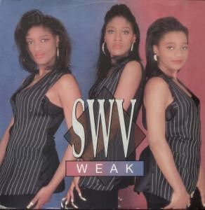 SWV - Weak (12")