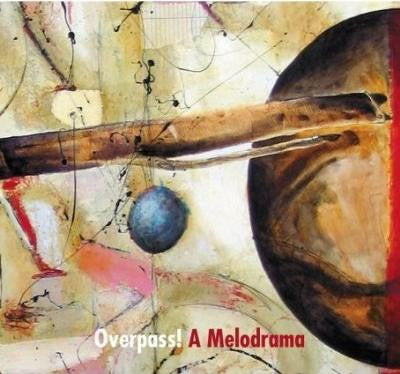 Adam Frank & Sam Shalabi - Overpass! A Melodrama (CD, Album, Gat)