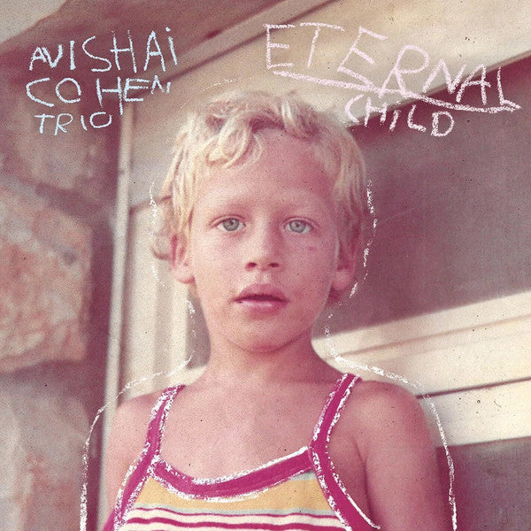 Avishai Cohen Trio - Eternal Child (CD, Album, Dig)