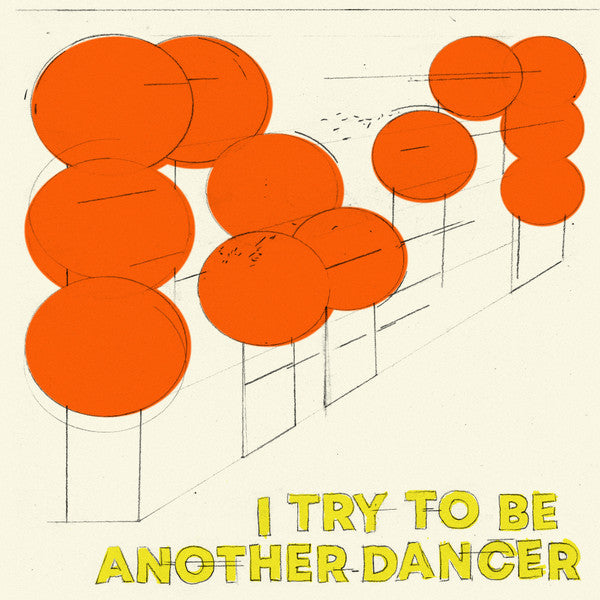 Another Dancer - I Try To Be Another Dancer (LP)