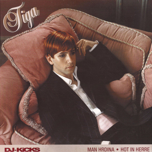 Tiga - DJ-Kicks - Man Hrdina ● Hot In Herre (12", EP)