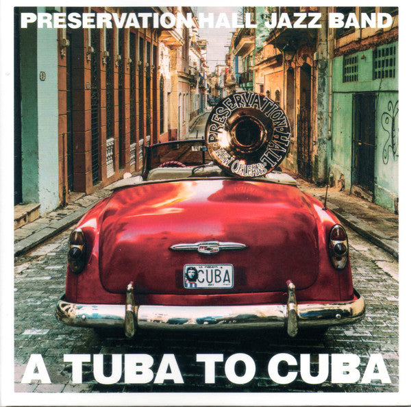 Preservation Hall Jazz Band - A Tuba To Cuba (CD, Album)