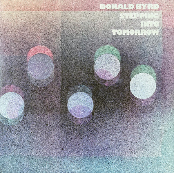 Donald Byrd - Stepping Into Tomorrow (LP, Album, RE)