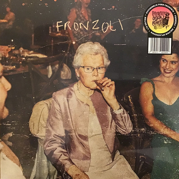 Psychedelic Porn Crumpets - Fronzoli (LP, Album, Ltd, Whi)