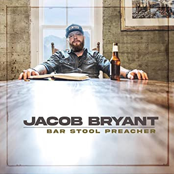 Jacob Bryant - Bar Stool Preacher (CD, Album)