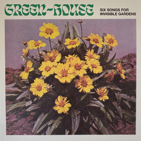 Green-House - Six Songs For Invisible Gardens (12", EP)