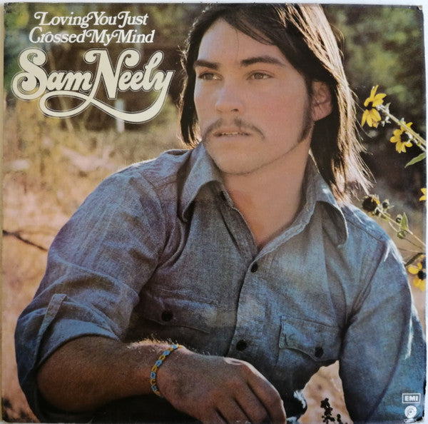 Sam Neely - Loving You Just Crossed My Mind (LP, Album)