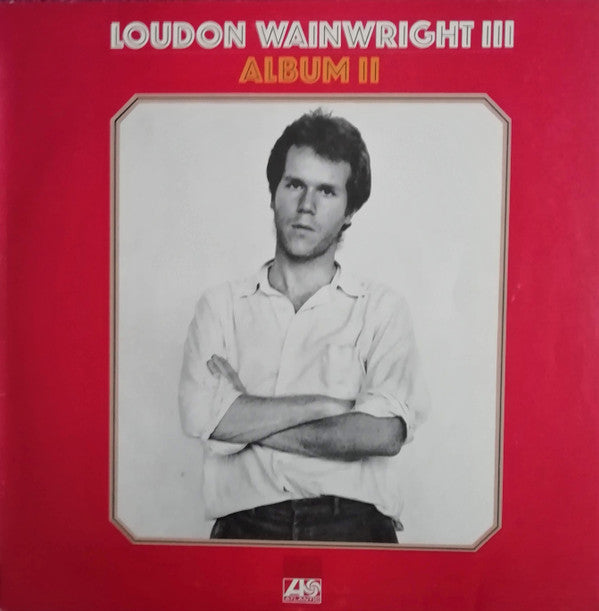 Loudon Wainwright III - Album II (LP, Album)