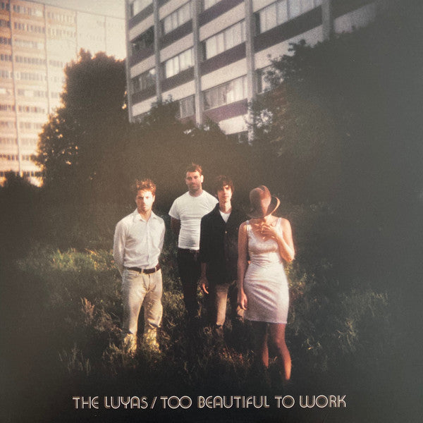 The Luyas - Too Beautiful To Work (LP, Album)
