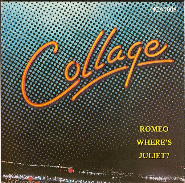 Collage (3) - Romeo Where's Juliet? (7", Single)