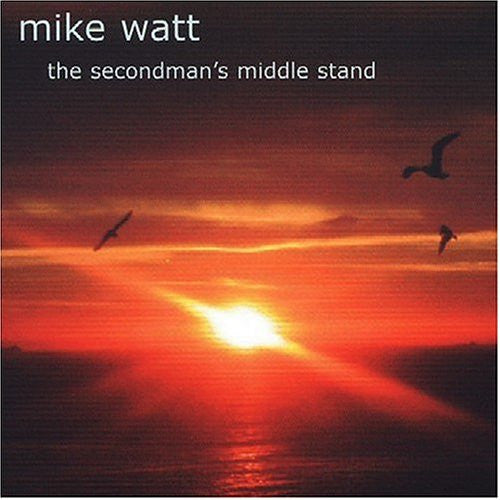 Mike Watt - The Secondman's Middle Stand (CD, Album + DVD-V)