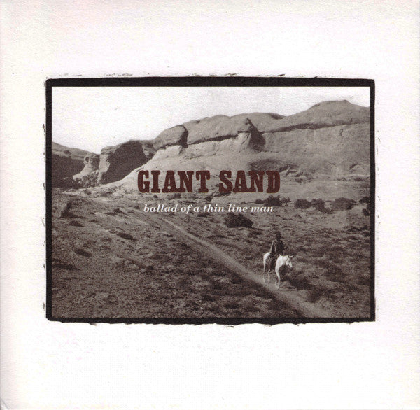 Giant Sand - Ballad Of A Thin Line Man (CD, Album, RE, RM)