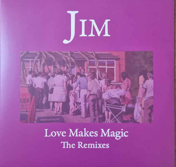 Jim - Love Makes Magic (The Remixes) (2xLP, Ltd)