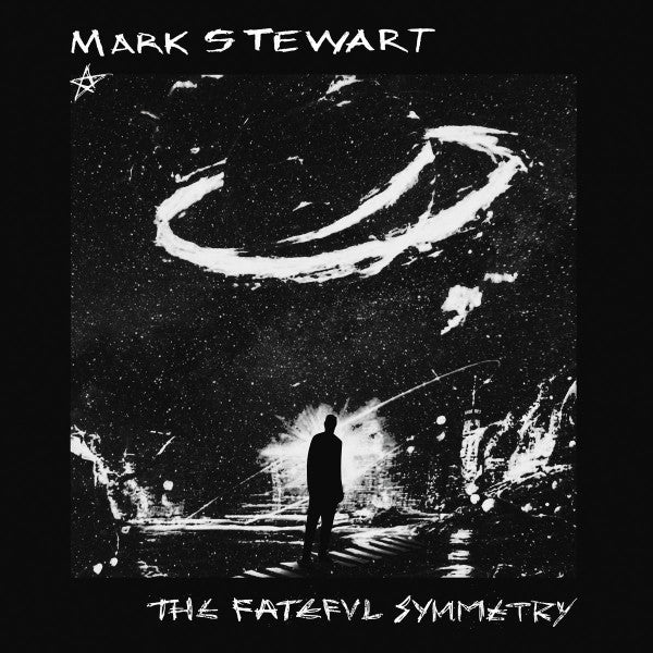 Mark Stewart - The Fateful Symmetry (CD, Album)
