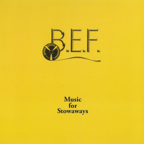 B.E.F.* - Music For Stowaways (CD, Album, RE)