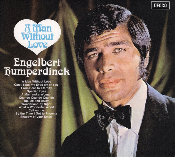 Engelbert Humperdinck - A Man Without Love (CD, Album, RE, RM, Dig)