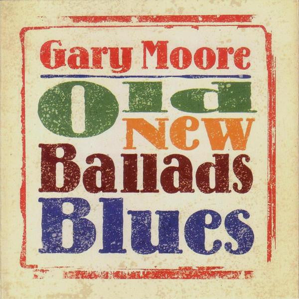 Gary Moore - Old New Ballads Blues (2xLP, Album, RE, RM)