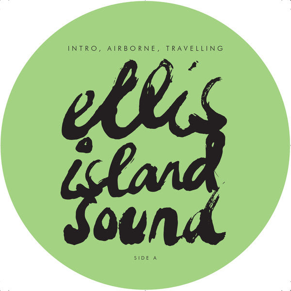 Ellis Island Sound - Intro, Airborne, Travelling EP (12", EP)