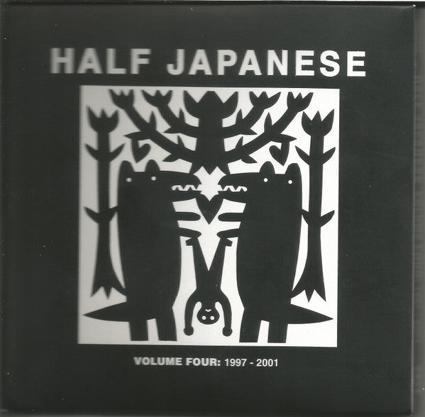 Half Japanese* - Volume Four: 1997 -2001 (CD, Album, RE + CD, Album, RE + CD, Album, RE + Co)