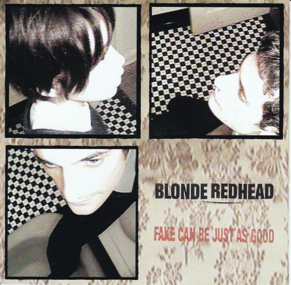 Blonde Redhead - Fake Can Be Just As Good (CD, Album, RE)