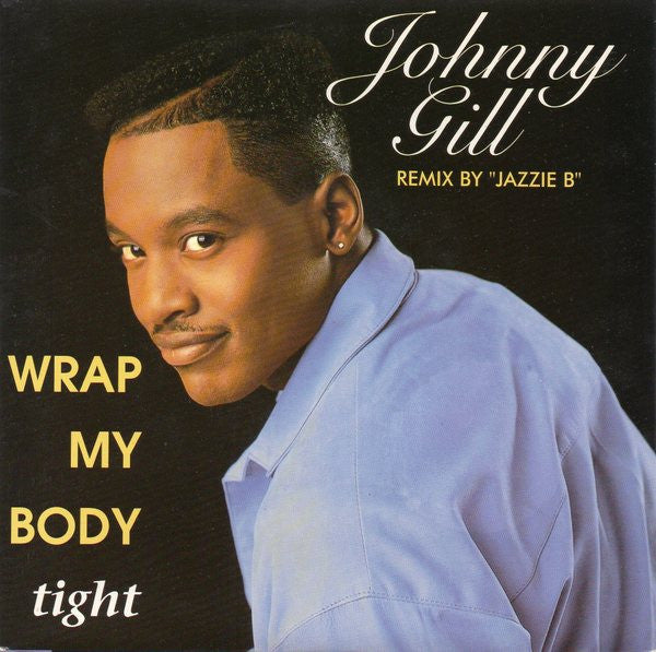 Johnny Gill - Wrap My Body Tight (7", Single)