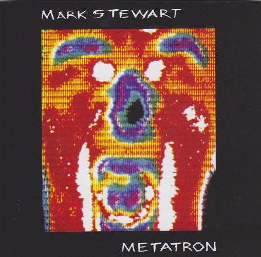 Mark Stewart - Metatron (CD, Album, RE)