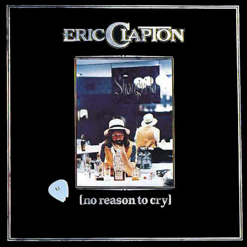 Eric Clapton - No Reason To Cry (CD, Album, RE, RM, EDC)