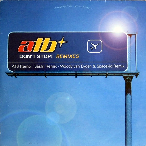 ATB - Don't Stop! (Remixes) (12")