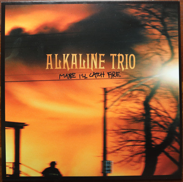 Alkaline Trio - Maybe I'll Catch Fire (LP, RE, RP, Ran)