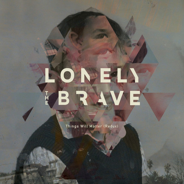 Lonely The Brave - Things Will Matter (Redux) (CD, Album, Ltd, Boo)