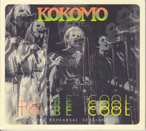 Kokomo - To Be Cool (The Rehearsal Sessions) (2xCD)