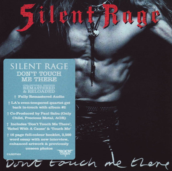 Silent Rage (2) - Don't Touch Me There (CD, Album, RE, RM)