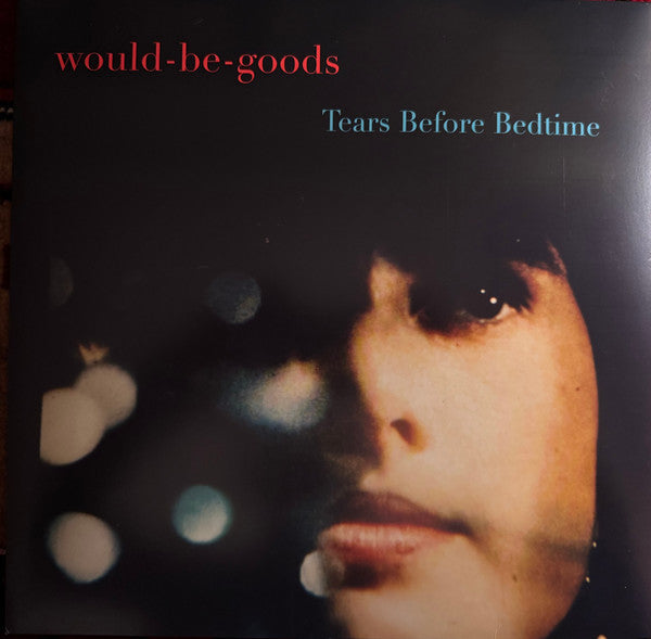 Would-Be-Goods - Tears Before Bedtime (LP, Album)