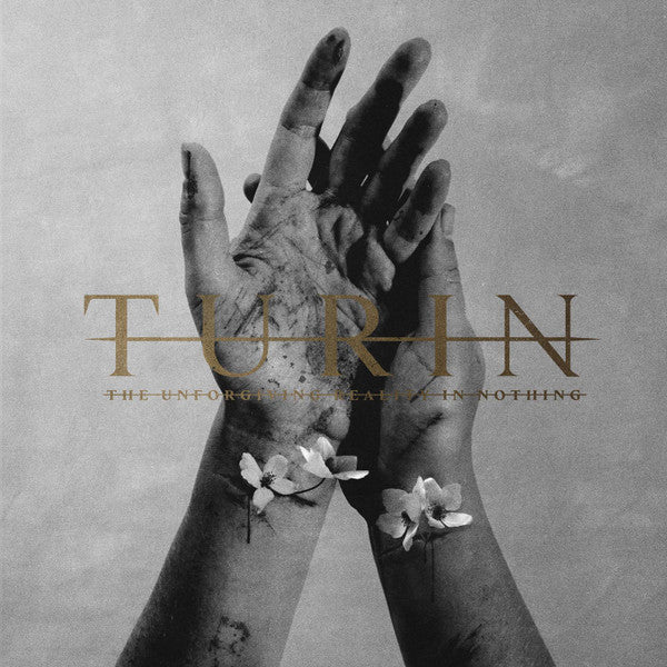 Turin - The Unforgiving Reality In Nothing (CD, Album)