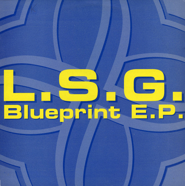 L.S.G. - Blueprint E.P. (12", EP)