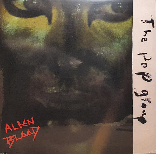 The Pop Group - Alien Blood (LP, Album, RE)