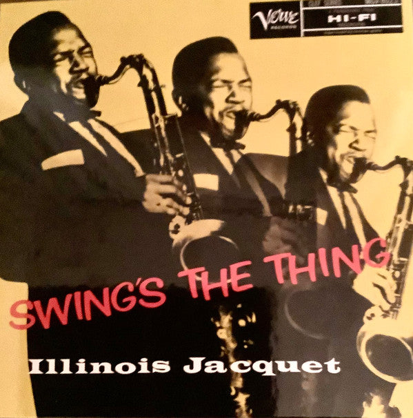 Illinois Jacquet - Swing's The Thing (LP, Album, Mono, RE, RM, Gat)