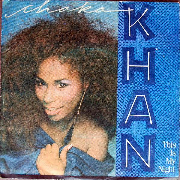 Chaka Khan - This Is My Night (7", Single)