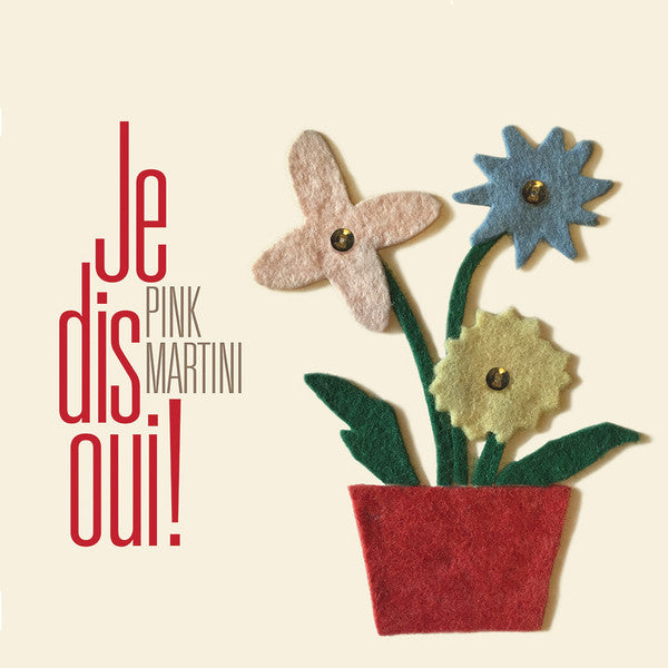 Pink Martini - Je Dis Oui! (2xLP, Album)
