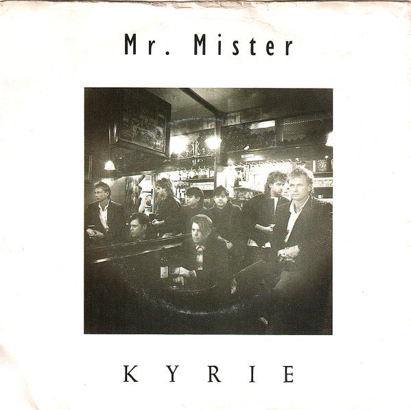 Mr. Mister - Kyrie (7", Single)